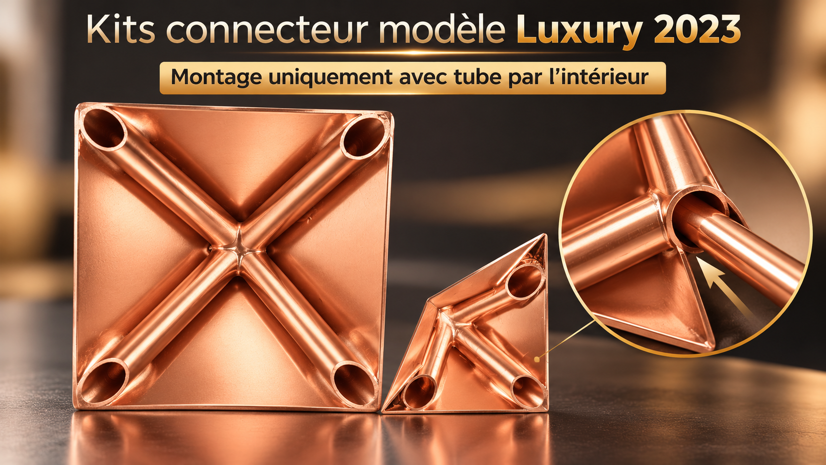 Kit Connecteurs Pyramide Luxury 2023